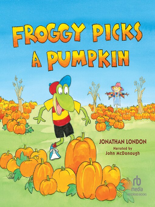 Title details for Froggy Picks a Pumpkin by Jonathan London - Available